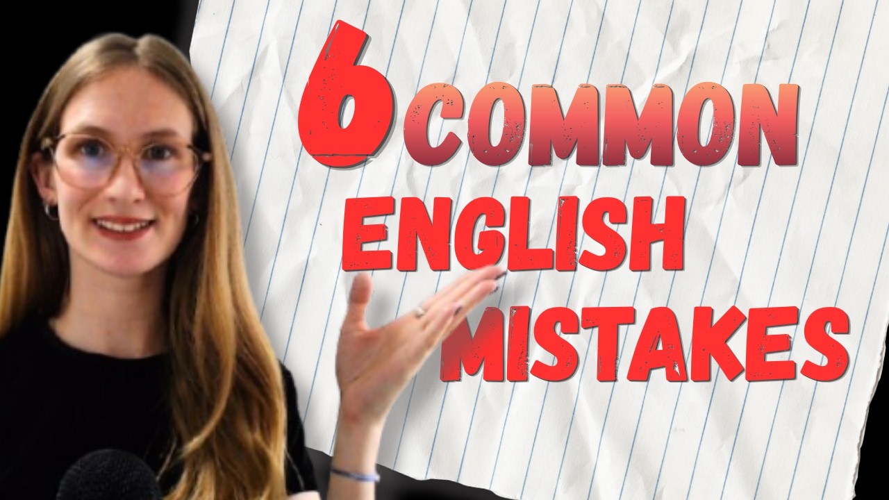 Top 6 English Grammar Mistakes (And How to Fix Them) - YouTube