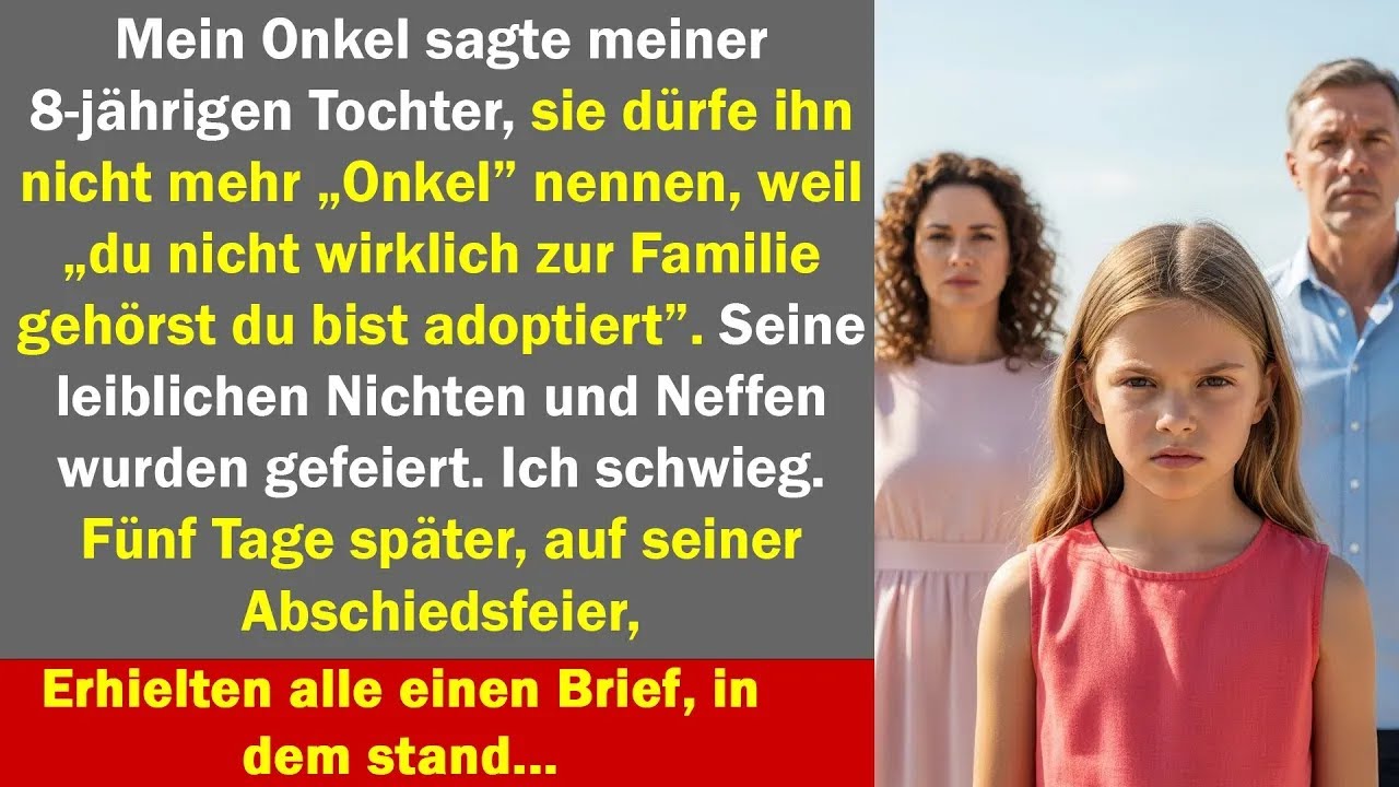 Er demütigte meine adoptierte Tochter—5 Tage später enthüllte ein Brief seine wahre Strafe