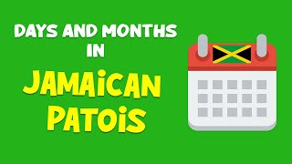 How to Pronounce Jamaican Days and Months Correctly