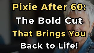 Celebrity Pixie After 60: The Bold Cut That Brings You Back to Life Wealth