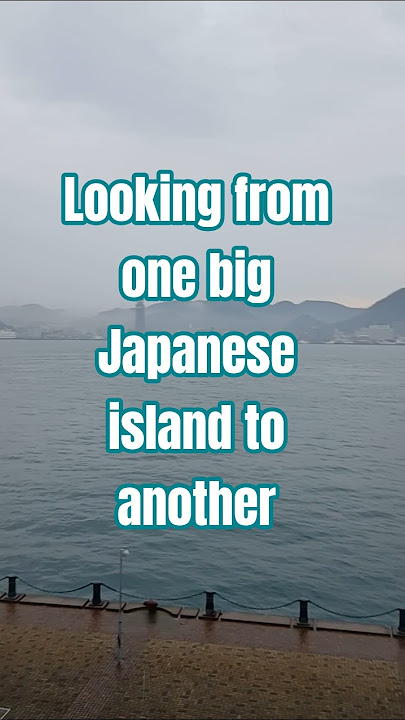 Looking from one big Japanese island to another #looking #from #one #big #japanese #island #to