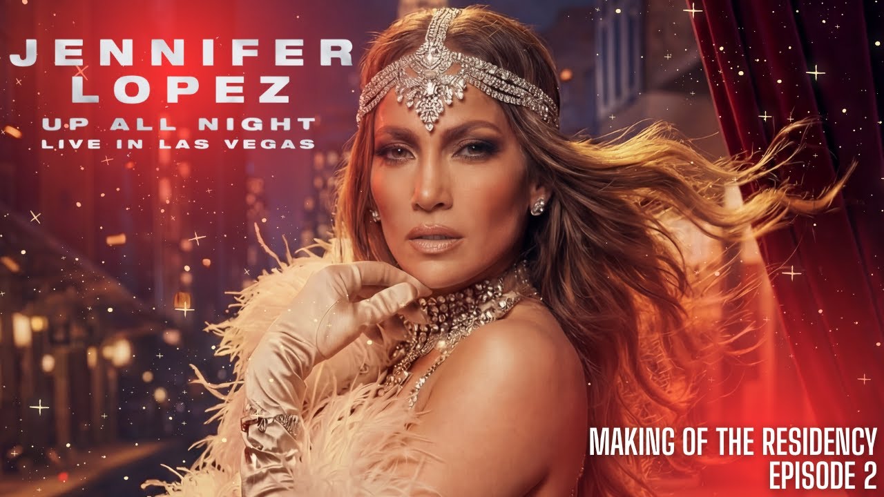 Jennifer Lopez - I LOVE...Las Vegas - Behind The Scenes & Making of the Residency Episode 2