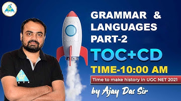 #12 | Grammar & Languages Part-2 | TOC + CD | By Ajay Das Sir