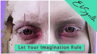 EbSynth - Let Your Imagination Rule