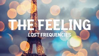 Lost Frequencies - The Feeling (Lyrics)