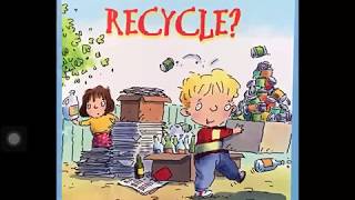 EARTH DAY READ ALOUD WHY SHOULD I RECYCLE