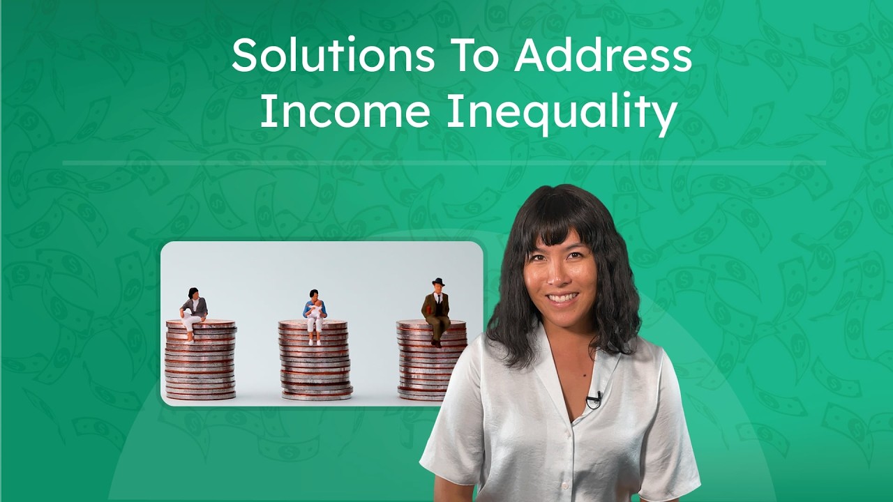 Fixing Income Inequality - Exploring Market and Government Solutions