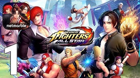 The King of Fighters ALLSTAR KOF Gameplay Walkthrough Part 1 - Tutorial [iOS/Android Games]