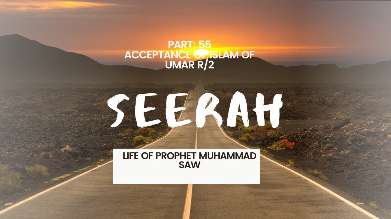 [BANGLA LECTURE] IIAcceptance of Islam by Umar R/2 II LIFE OF PROPHET ...