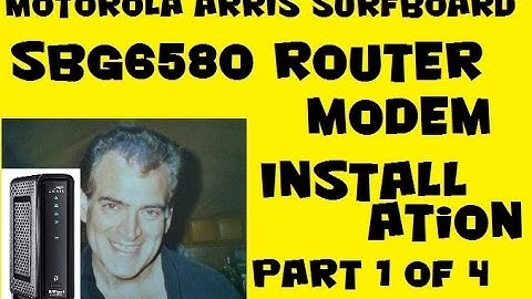 Motorola Surfboard SBG6580 Installation Modem Router Installation Part 1 of 4