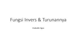Kalkulus ||  Fungsi Invers dan Turunannya