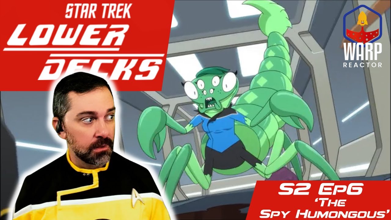 Star Trek: Lower Decks  S2E6 - 'The Spy Humongous' REACTION