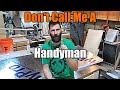 Why I Never Call Myself A Handyman | THE HANDYMAN BUSINESS |