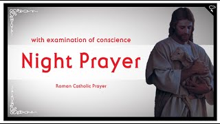 [Catholic Prayer] Night Prayer with Examination of Conscience