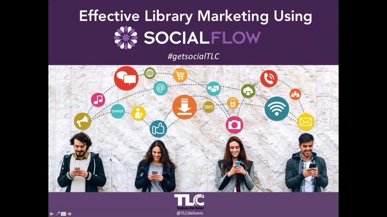 Effective Library Marketing Using SocialFlow YouTube