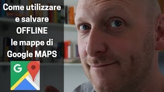 Come utilizzare e salvare offline le mappe di Google Maps screenshot 4