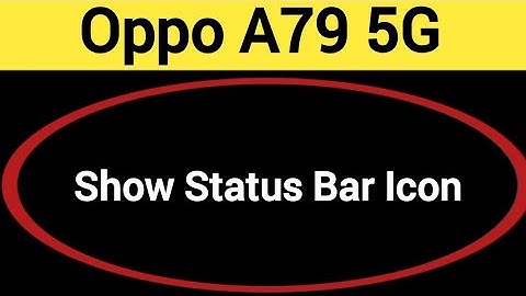 How to show status bar icon Oppo A79 5G, status bar icon Kaise lagaen