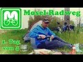 Mosel - Radweg Tag 1
