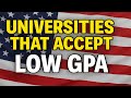 Universities in USA that Accepts Low GPA Students (Below 2.5) + Full Scholarships