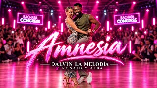 AMNESIA - DALVIN LA MELODÍA x RONALD Y ALBA 