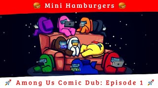 Among Us Comic Dub 1 🍔