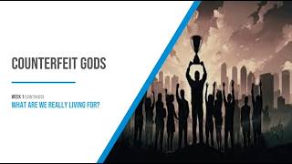 Counterfeit Gods Q2 2026   Week 2 By Andrew Wilson