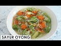 RESEP SAYUR OYONG BENING ENAK, SEGAR DAN SEHAT