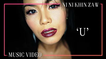 U - Ni Ni Khin Zaw | U Album (Official Music Video)