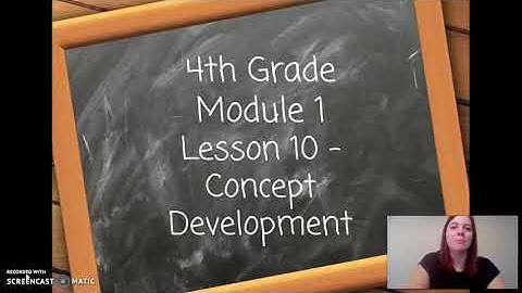 4th Grade Module 1 Lesson 10 Concept Development
