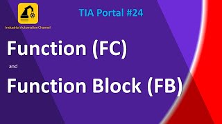 How to Use Functions (FC) & Function Blocks (FB) in TIA Portal | Tutorial #24