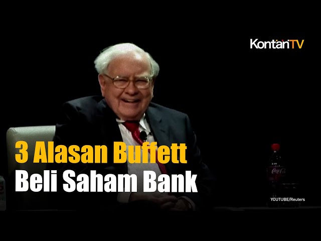 Warren Buffett Sarankan Investor Beli Saham Bank, Ini Alasan Utamanya I KONTAN News class=