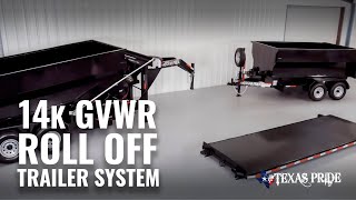 Walk Around: 14K lb GVWR Roll Off Trailer System | Texas Pride