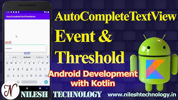 AutoCompleteTextView Event Threshold - Android Studio Tutorial Kotlin