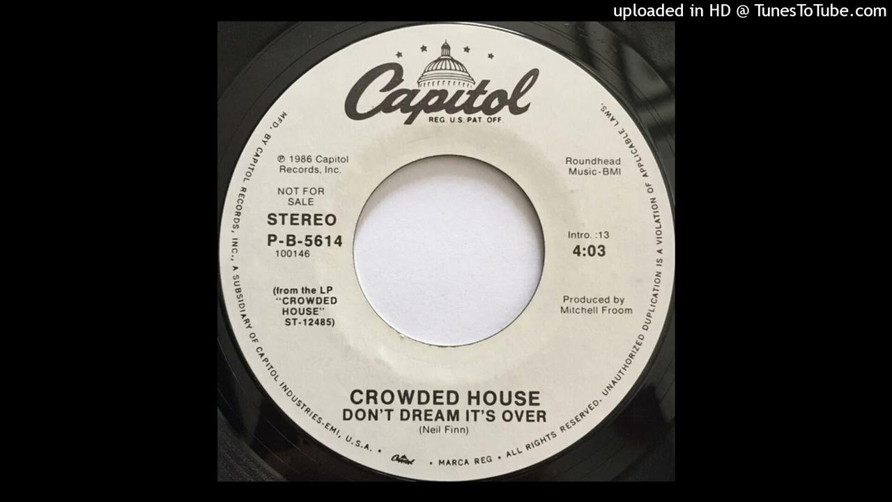 Crowded House don't Dream it's over. Crowded house don t dream it s