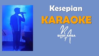( Karaoke) Kesepian - Budi Arsa