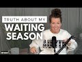 How To Walk In Faith In Your Waiting Season