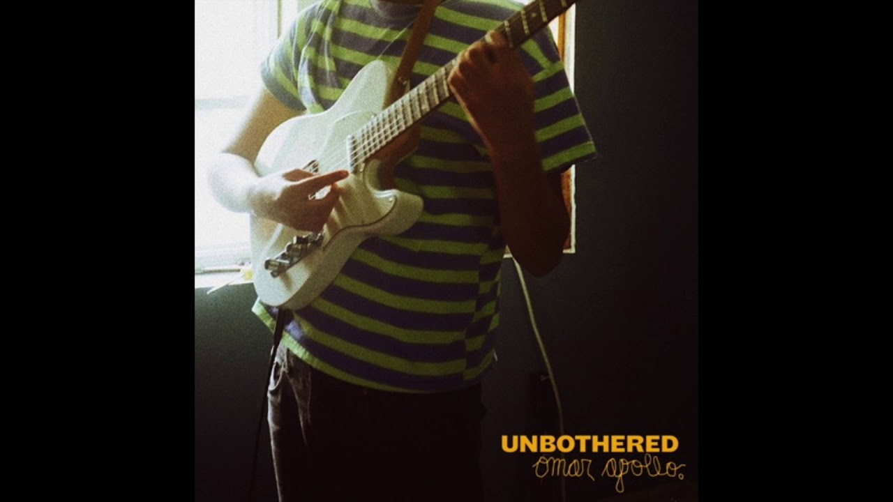 Watch omar apollo - unbothered on YouTube Watch omar apollo - unbothered on YouTube