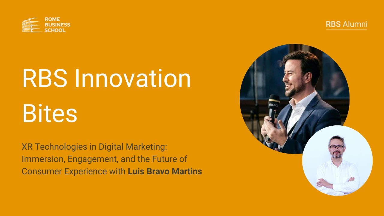 RBS Innovation Bites | XR  in Digital Marketing: Immersion, Engagement, and Consumer Experience