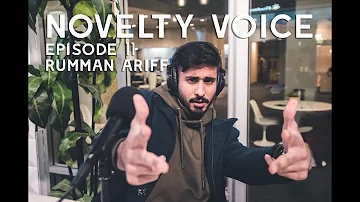 Novelty Voice Episode 11- Rumman Ariff