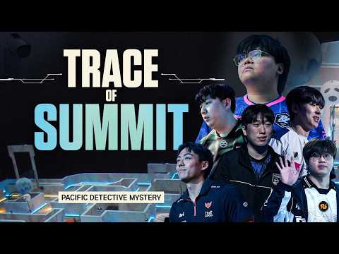 TRACE OF SUMMIT // A VCT Pacific Stage 2 Special