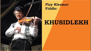 Klezmer violin lesson: learn Khusidlekh