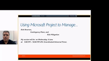 James Mills - Using Microsoft Project to Manage Risk Reserves, Contingency Plans, and Risk Mitigatio