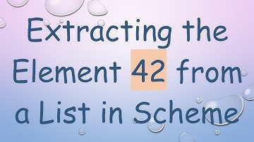 Extracting the Element 42 from a List in Scheme