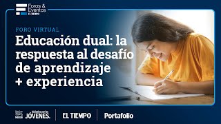 Dual education: the answer to the learning + experience challenge | El Tiempo