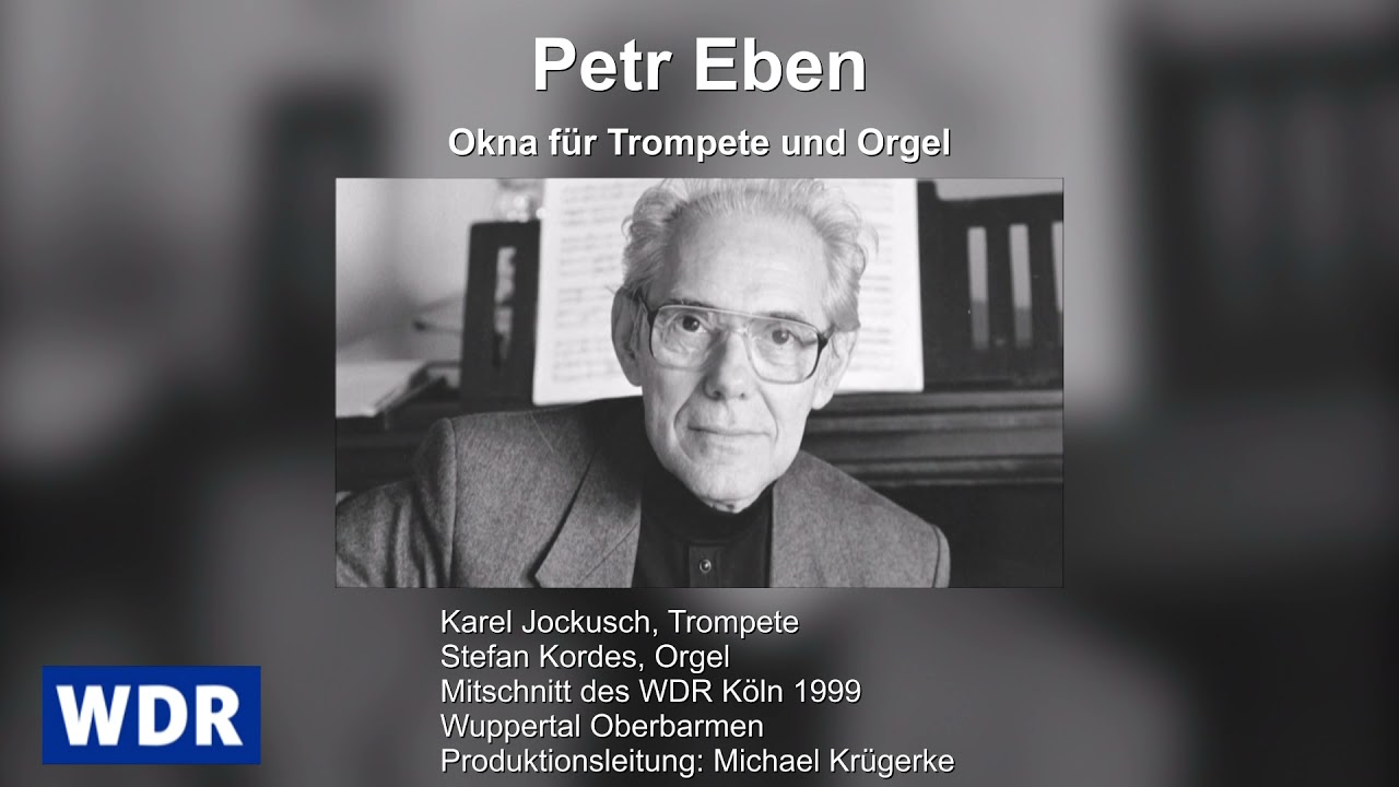 PETR EBEN： OKNA Petr Eben 