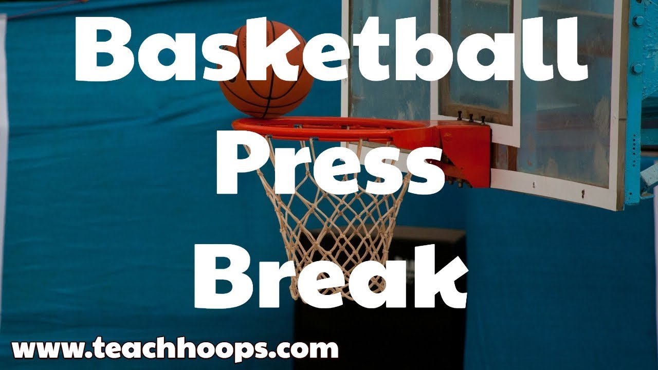 Basketball Regular Press Break YouTube