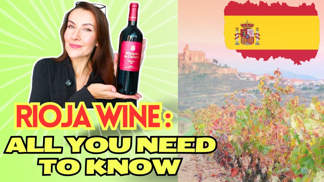 Rioja Wine Explained Styles, Aging & Top Bottles -Wine Education - YouTube