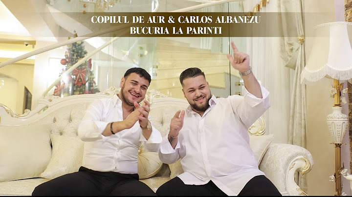 Copilul de Aur ❌ Carlos Albanezu - Bucuria la parinti | Official Video