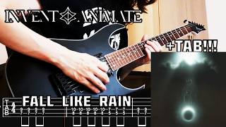 Invent Animate  Fall Like Rain guitar Cover  Tab New Song 2026