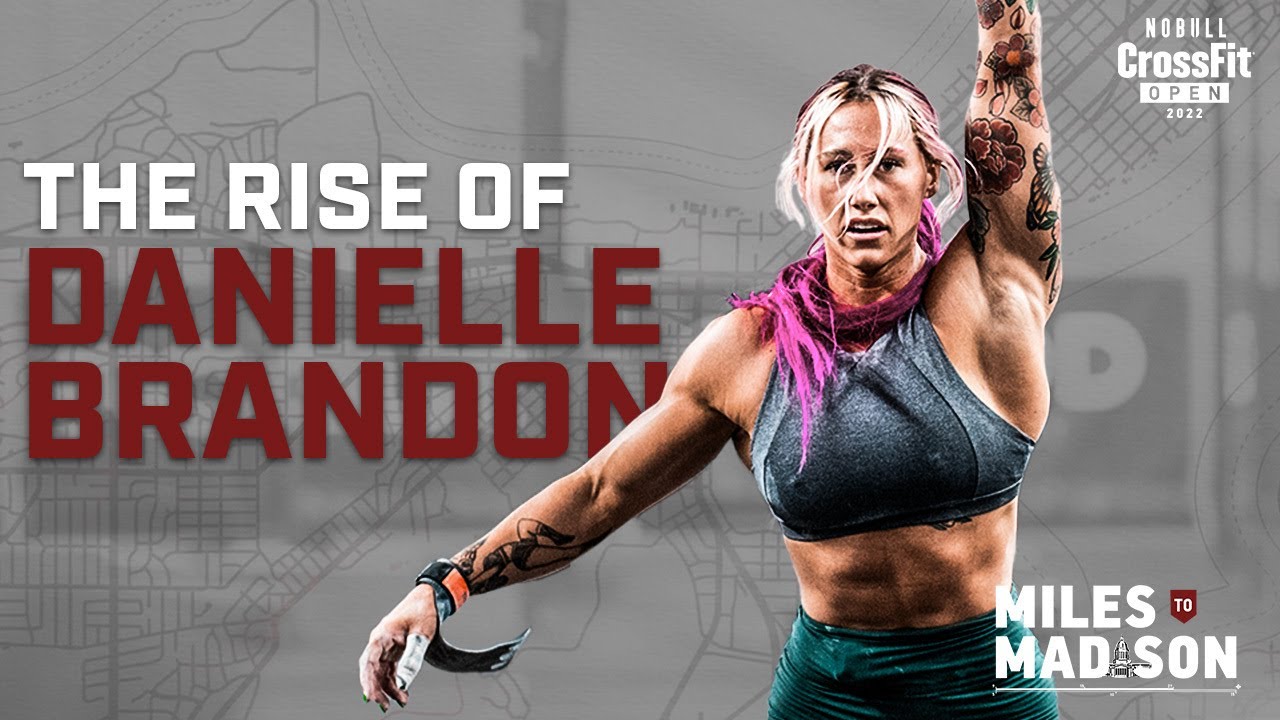 The Rise of Danielle Brandon — CrossFit Games 